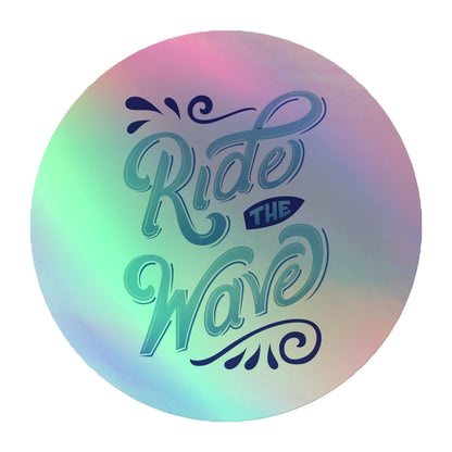 ride the wave holographic sticker